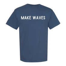 Load image into Gallery viewer, Make Waves-Unisex T-shirt-Comes in 6 Colors