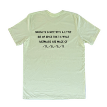 Load image into Gallery viewer, Mermaid Naughty & Nice Tee-Comes in 4 Colors