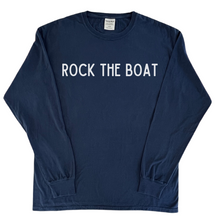 Load image into Gallery viewer, Rock the Boat-Long Sleeve T-shirt-Comes in 3 Colors