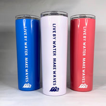 Load image into Gallery viewer, Tall Tumbler-Live by Water Logo