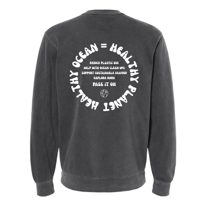 Create Awareness Crewneck - Healthy Ocean & Ways to Help