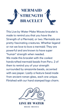 Load image into Gallery viewer, Live by Water Make Waves - Mermaid Strength Bracelet
