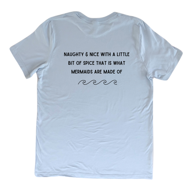 Mermaid Naughty & Nice Tee-Comes in 4 Colors