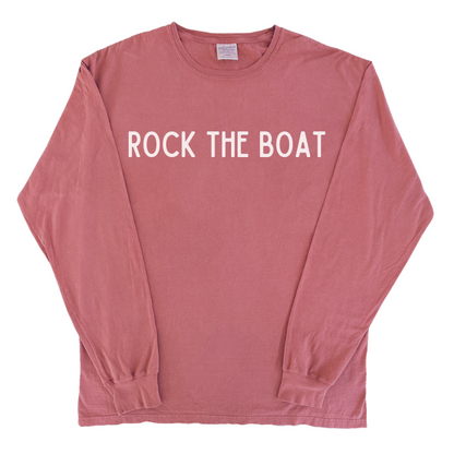 Rock the Boat-Long Sleeve T-shirt-Comes in 3 Colors
