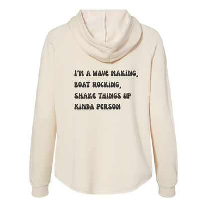 Wave Wash Zip-up - I'm a Wave Making, Boat Rocking..