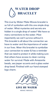 Live by Water Make Waves - Water Drop Bracelet