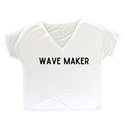Wave Maker Sayings-Slouchy V-neck T-shirt